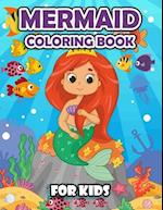 Mermaid Coloring Book for Kids: Beautiful Coloring Book for Anyone who loves mermaid 