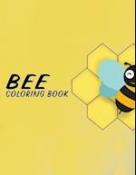 Bee Coloring Book: Fun Illustration Pages | Relaxing Be Designs And Nature Scenes 