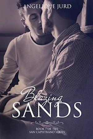 Blazing Sands: Book 7 - The San Capistrano Series