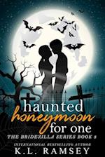 Haunted Honeymoon for One 