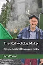 The Rail Holiday Maker: Scouring the planet for your next holiday 