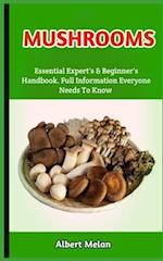 Mushrooms : An Illustrated Guide To Natural Mushroom Grazing, Farming, And Cooking 