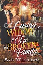 A Caring Widow to Fix his Broken Family: A Western Historical Romance Book 