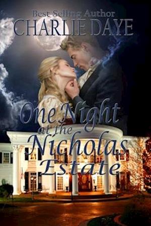 One Night at the Nicholas Estate