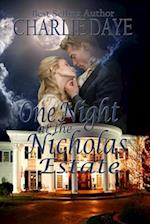 One Night at the Nicholas Estate 