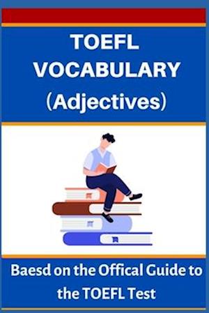 TOEFL VOCABULARY (Adjectives)