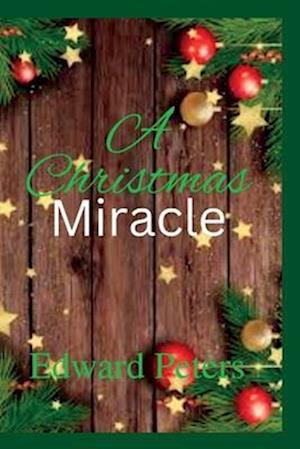 A Christmas Miracle: A romance suspense comedy novel gift