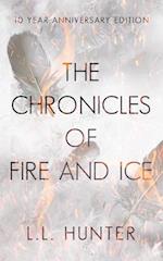 The Chronicles of Fire and Ice: The 10th Anniversary Edition 