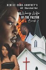 All Churched Out: The Weary Wife of the Pastor-Book 1 