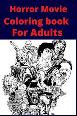 Horror Movie Coloring book For Adults