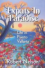 Expats in Paradise : Life in Puerto Vallarta 
