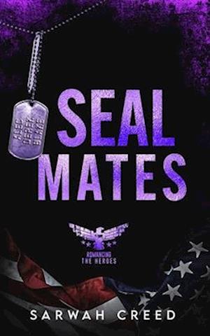 SEALMates: A Military OWYM Reverse Harem Romance