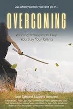 Overcoming: Winning Strategies to Help You Slay Your Giants 