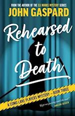 Rehearsed To Death: A Como Lake Players Mystery 