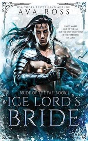 Ice Lord's Bride: A fae fantasy romance with forbidden love