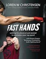 FAST HANDS: Uniting The Physical And Mental To Maximize Your Top Speed 