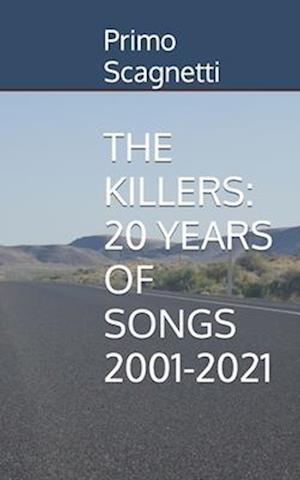 THE KILLERS: 20 YEARS OF SONGS 2001-2021