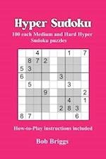 Hyper Sudoku: 100 each Medium and Hard Hyper Sudoku puzzles 