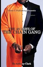 THE 48 LAWS OF THE CHAINGANG 