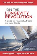 Join the Longevity Revolution: A Guide for Financial Advisors and their Clients 