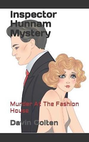 Inspector Hunnam Mystery: Murder At The Fashion House