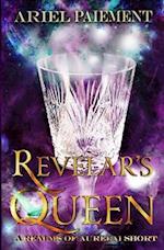 Revelar's Queen: A Realms of Aurelai Short 