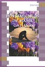 Pensamientos de Mamá Gallina