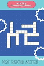 Let's Play Crossword Puzzle : 30 easy to medium crossword puzzles 