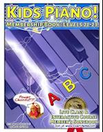 Kids Piano! Membership Book: Levels 21-23: Live Class & Interactive Course Members Songbook 