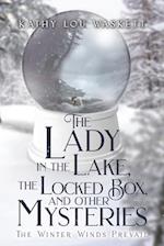 The Lady in the Lake, The Locked Box, and other Mysteries: The Winter Winds Prevail 