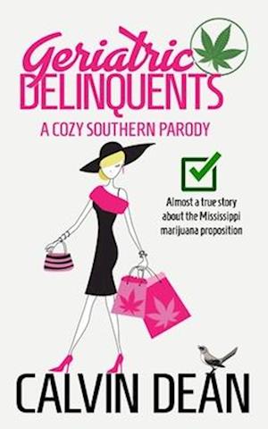 Geriatric Delinquents: A Cozy Southern Parody