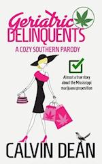 Geriatric Delinquents: A Cozy Southern Parody 