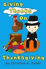 Giving Thanks On Thanksgiving: It's No Joke Gobble Gobble 