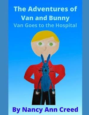 The Adventures of Van and Bunny: Van Goes to the Hospital