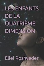 Les Enfants de la Quatrième Dimension