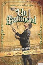 Unbalanced: The Rise and Fall of Anglo the Juggler 