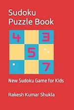 Sudoku Puzzle Book: New Sudoku Game for Kids 