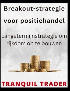 Breakout-strategie voor positiehandel