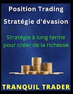 Position Trading Stratégie d'évasion