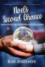 Noel's Second Chance : A Christmas Second Chance sweet love story 