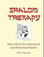 Shalom Therapy: Sage Advice for Emotional and Relational Health 