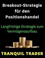 Breakout-Strategie für den Positionshandel