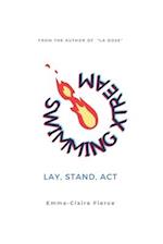 Swimming XTREAM: LAY, STAND, ACT 