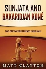 Sunjata and Bakaridjan Koné: Two Captivating Legends from Mali 