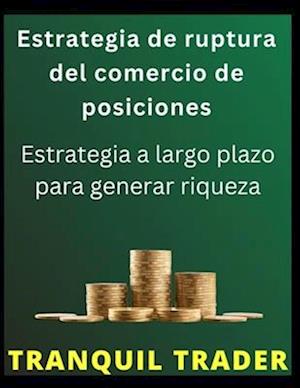 Estrategia de ruptura del comercio de posiciones