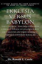 Ekklesia Versus Babylon: A Bible Study 