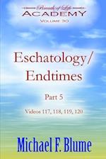 Eschatology/Endtimes: Volume 30 