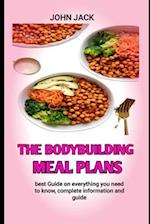 The Bodybuilding Meal Plans : The Bodybuilding Meal Prep Cookbook 