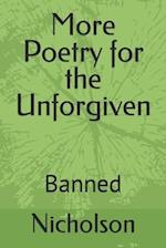 More Poetry for the Unforgiven