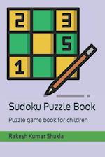 Sudoku Puzzle Book: Puzzle game book for children 